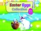 Гульня Easter Eggs Collection онлайн