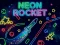 Гульня Neon Rocket онлайн