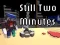 Гульня Still Two Minutes онлайн