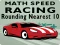 Гульня Math Speed Racing Rounding 10 онлайн