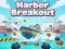 Гульня Harbor Breakout онлайн