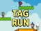 Гульня Tag Run онлайн