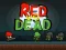 Гульня Red vs Dead онлайн