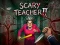 Гульня Scary Teacher II онлайн