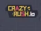 Гульня Crazy Rush.io онлайн