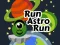 Гульня Run Astro Run онлайн