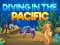 Гульня Diving In The Pacific онлайн