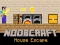 Гульня Noobcraft House Escape онлайн