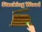 Гульня Stacking Wood онлайн