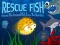 Гульня Rescue Fish онлайн
