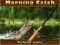 Гульня Morning catch онлайн