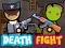 Гульня Death Fight онлайн