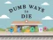 Гульня Dumb Ways To Die онлайн