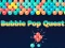 Гульня Bubble Pop Quest онлайн