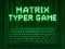 Гульня Matrix Typer онлайн