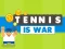 Гульня Tennis Is War онлайн