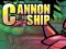 Гульня Cannon Ship онлайн