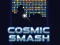 Гульня Cosmic Smash онлайн