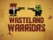 Гульня Wasteland Warriors онлайн
