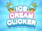 Гульня Ice Cream Clicker онлайн