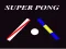 Гульня Super Pong онлайн