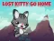 Гульня Lost Kitty Go Home онлайн