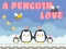 Гульня A Penguin Love онлайн
