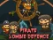 Гульня Pirate Zombie Defence онлайн