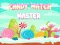 Гульня Candy Match Master онлайн