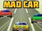 Гульня Mad Car онлайн