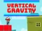 Гульня Vertical Gravity онлайн