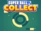 Гульня Super Ball Collect HTML5 онлайн