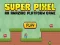 Гульня Super Pixel онлайн