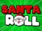 Гульня Santa Roll онлайн