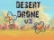Гульня Desert Drone v2 онлайн