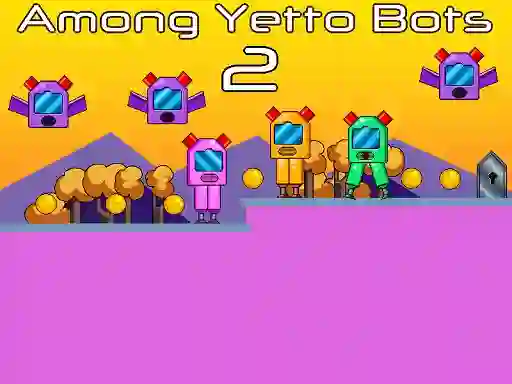 Гульня Among Yetto Bots 2 онлайн