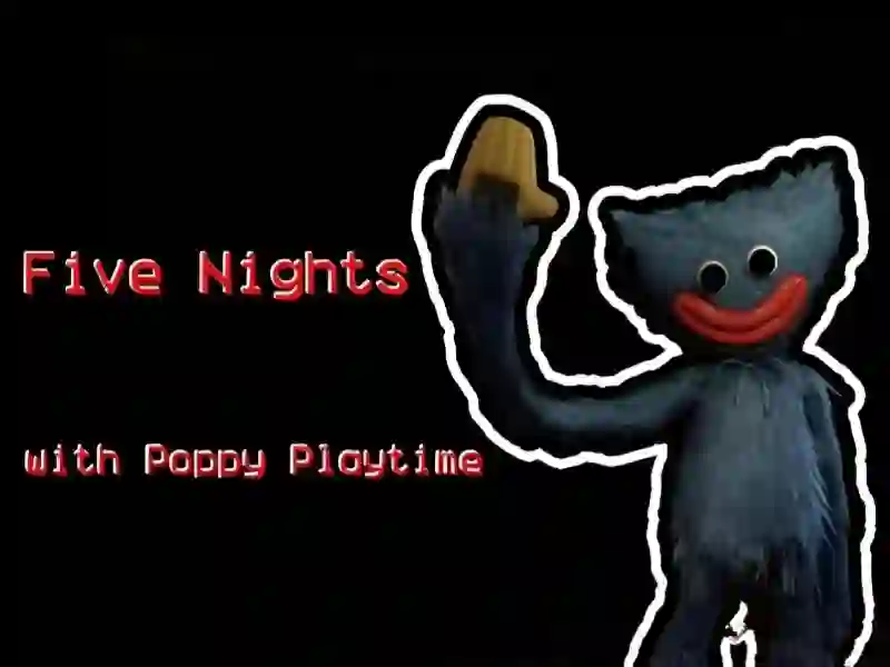 Гульня Five Nights at Poppy онлайн