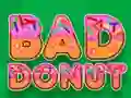 Гульня Bad Donut онлайн