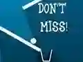Гульня Don't Miss онлайн