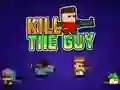 Гульня Kill The Guy онлайн