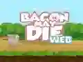 Гульня Bacon May Die онлайн