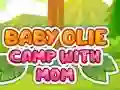 Гульня Baby Olie Camp with Mom онлайн