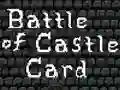 Гульня Battle of Castle Card онлайн