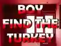 Гульня Boy Find The Turkey онлайн