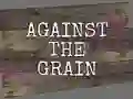 Гульня Against the Grain онлайн