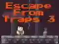 Гульня Escape From Traps 3 онлайн