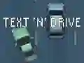 Гульня Text 'n' Drive онлайн
