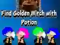 Гульня Find Golden Witch with Potion онлайн