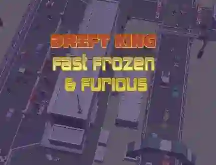 Гульня Drift King Fast Frozen & Furious онлайн