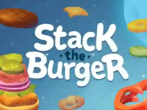 Гульня Stack The Burger онлайн
